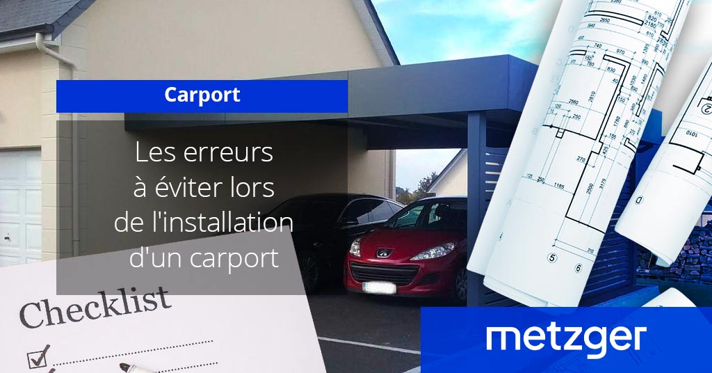 erreurs a eviter installation carport